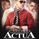 J Alvarez Ft. De La Ghetto Y Zion - Actua (Remix) MP3